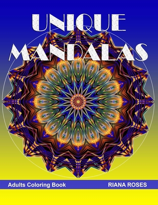 UNIQUE MANDALAS. Adults coloring book. Cover Image