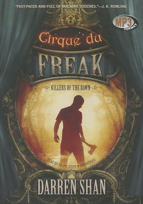 Killers of the Dawn (Cirque Du Freak: Saga of Darren Shan) By Darren Shan, Ralph Lister (Read by) Cover Image
