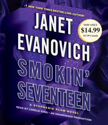 Smokin' Seventeen: A Stephanie Plum Novel By Janet Evanovich, Lorelei King (Read by) Cover Image