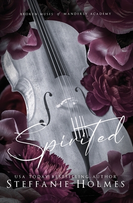 Spirited: Luxe edition By Steffanie Holmes Cover Image