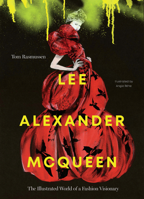 Lee Alexander McQueen: The Illustrated World of a Fashion Visionary Cover Image