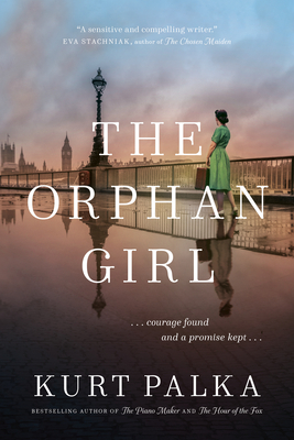 The Orphan Girl: A WWII Novel of Courage Found and a Promise Kept Cover Image