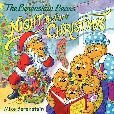 The Berenstain Bears' Night Before Christmas: A Christmas Holiday Book for Kids By Mike Berenstain, Mike Berenstain (Illustrator) Cover Image