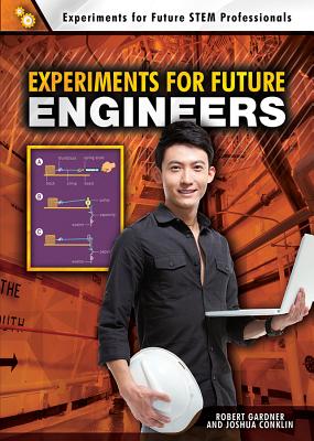 Experiments for Future Engineers (Experiments for Future Stem Professionals) Cover Image