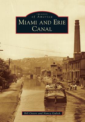Miami and Erie Canal (Images of America)
