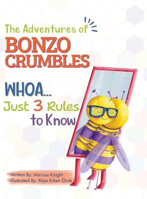 The Adventures of Bonzo Cumbles; Whoa...Just 3 Rules to Know Cover Image