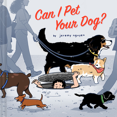 Can I Pet Your Dog? By Jeremy Nguyen Cover Image