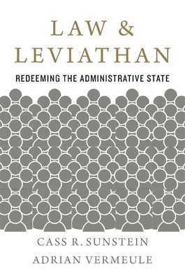 Law and Leviathan: Redeeming the Administrative State Cover Image