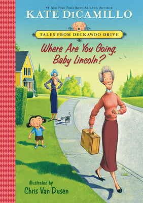 Where Are You Going, Baby Lincoln?: #3 (Tales from Deckawoo Drive)