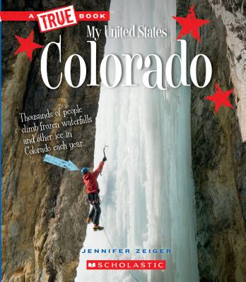 Colorado (A True Book: My United States) (A True Book (Relaunch)) Cover Image