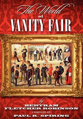 The World of Vanity Fair (1868-1907) by Bertram Fletcher Robinson Cover Image