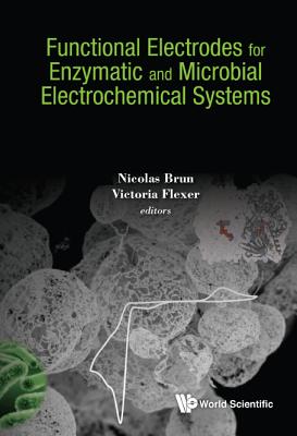 Functional Electrodes for Enzymatic and Microbial Electrochemical Systems Cover Image