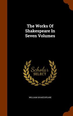 Cover for The Works of Shakespeare in Seven Volumes