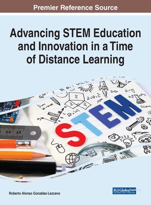 Advancing STEM Education and Innovation in a Time of Distance Learning Cover Image