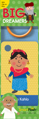 Big Dreamers: SmartFlash(TM) - Cards for Curious Kids (SmartFlash™—Cards for Curious Kids)