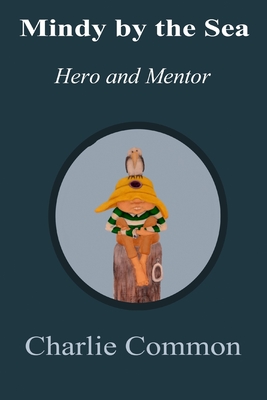 Mindy by the Sea: Hero and Mentor Cover Image