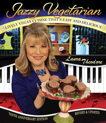 Jazzy Vegetarian: Lively Vegan Cuisine That's Easy and Delicious By Laura Theodore Cover Image