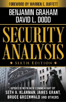 Security Analysis: Sixth Edition, Foreword by Warren Buffett By Benjamin Graham, David Dodd Cover Image
