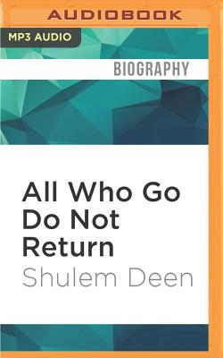 All Who Go Do Not Return: A Memoir By Shulem Deen, Shulem Deen (Read by) Cover Image