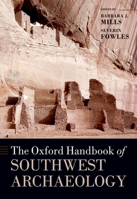 Oxford Handbook of Southwest Archaeology (Oxford Handbooks) | This