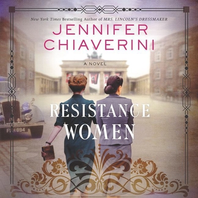 Resistance Women By Jennifer Chiaverini, Saskia Maarleveld (Read by) Cover Image