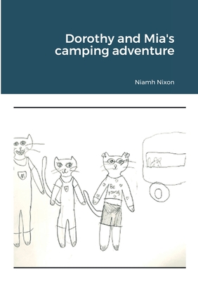Kittens camping adventure By Niamh Nixon, Matt Nixon Cover Image