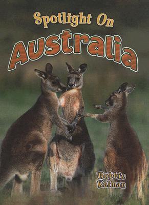 Spotlight on Australia (Spotlight on My Country) Cover Image