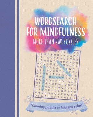 Wordsearch for Mindfulness: More Than 200 Puzzles (Color Cloud Puzzles #8)