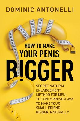 To make huge how your penis Top 3