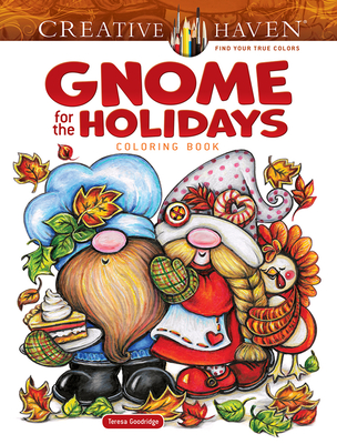 Creative Haven Gnome for the Holidays Coloring Book (Adult Coloring Books: Fantasy)