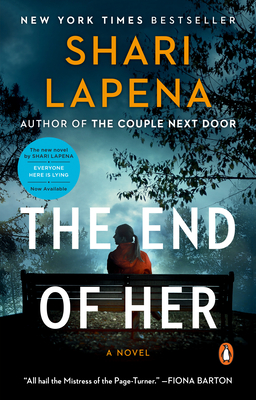 The End of Her: A Novel By Shari Lapena Cover Image