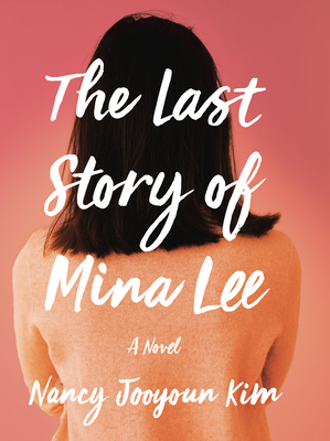 The Last Story of Mina Lee By Nancy Jooyoun Kim Cover Image