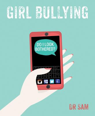 Girl Bullying: Do I Look Bothered? By Sam Cover Image