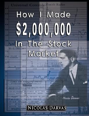 How I Made $2,000,000 In The Stock Market By Nicolas Darvas Cover Image