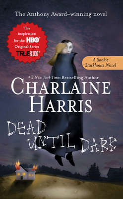 Dead Until Dark (Sookie Stackhouse/True Blood #1) Cover Image