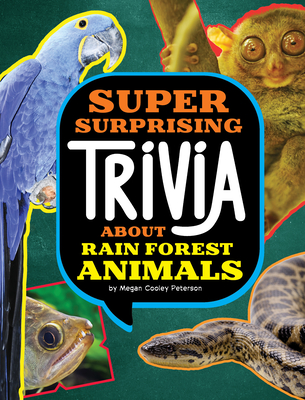 Super Surprising Trivia about Rain Forest Animals (Hardcover) | Gallery  Bookshop & Bookwinkle's Children's Books