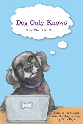 Dog Only Knows: The Word of Dog Cover Image