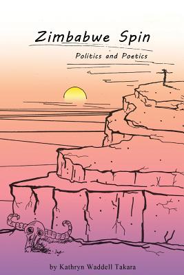 Zimbabwe Spin: Politics and Poetics Cover Image