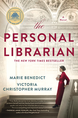 The Personal Librarian: A GMA Book Club Pick (A Novel) By Marie Benedict, Victoria Christopher Murray Cover Image