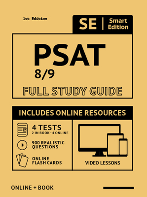 PSAT 8/9 Full Study Guide 2nd Edition: Complete Subject Review with Online Video Lessons, 4 Full Practice Tests Book + Online, 900 Realistic Questions