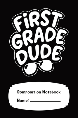 First Grade Composition Notebook For Boys 120 Pages College Ruled