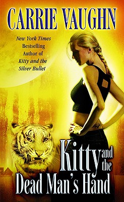 Kitty and the Dead Man's Hand By Carrie Vaughn Cover Image