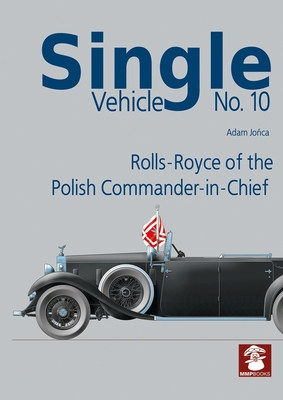 Single Vehicle No. 10 Rolls-Royce of the Polish Commander-In-Chief