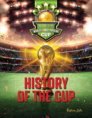 History of the Cup: The Road to the World's Most Popular Cup Cover Image