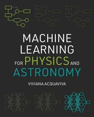 Machine Learning for Physics and Astronomy Cover Image
