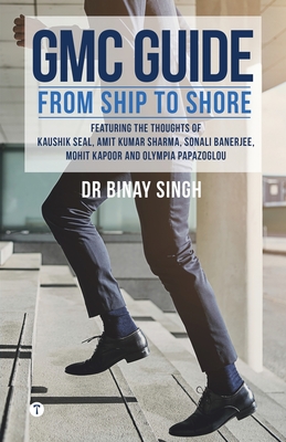 GMC Guide - From Ship to Shore By Binay Singh Cover Image