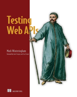 Testing Web APIs By Mark Winteringham Cover Image