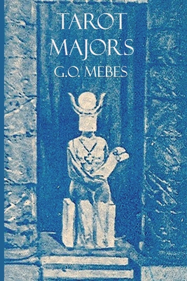 Tarot Majors By G. O. Mebes, Charlotte Louise Cowell (Translator) Cover Image