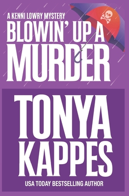 Blowin' Up A Murder (Kenni Lowry Mystery #8)