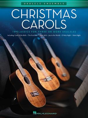 Christmas Carols: Ukulele Ensembles Intermediate By Hal Leonard Corp (Created by) Cover Image